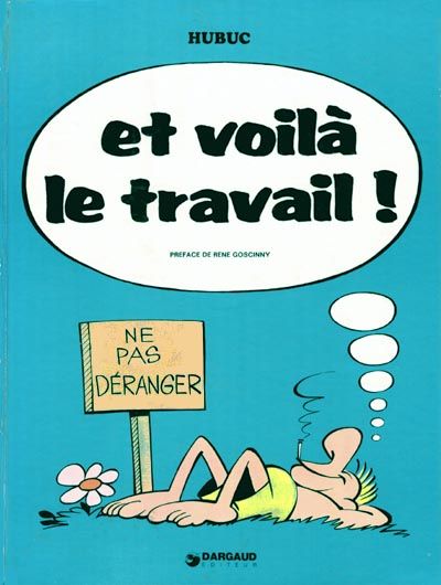 Et Voilà Le Travail ! - Roger Copuse (Hubuc) - SensCritique