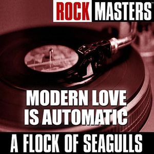 Rock Masters: Modern Love Is Automatic (Live)