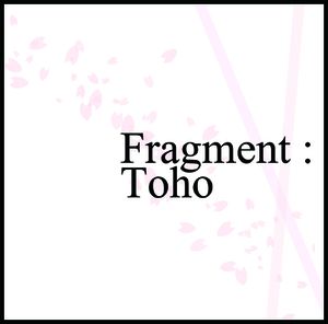 Fragment:Toho