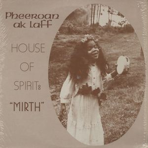 House of Spirit: “Mirth”