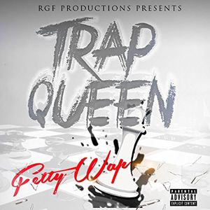 Trap Queen (Single)