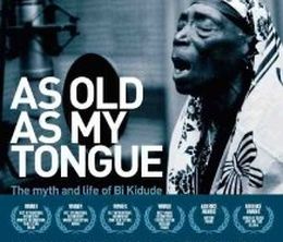 image-https://media.senscritique.com/media/000008946942/0/as_old_as_my_tongue_the_myth_and_life_of_bi_kidude.jpg