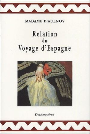 Relation du voyage d'Espagne