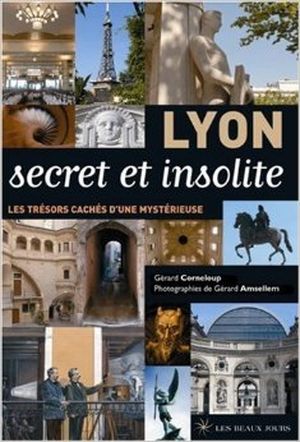 Lyon secret et insolite