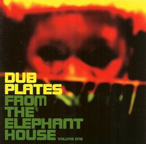 Dub Plates from the Elephant House