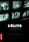 L'Elite T.2 Sous surveillance