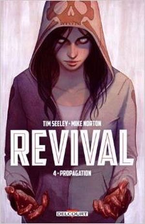 Propagation - Revival, tome 4