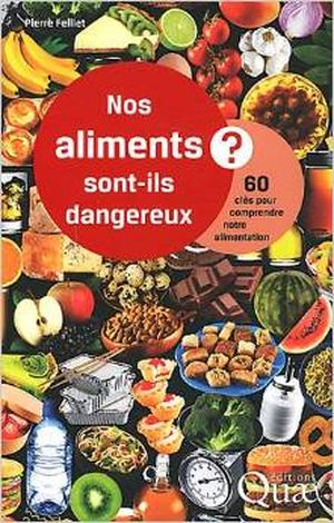 Nos aliments sont-ils dangereux?