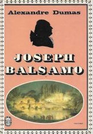 Joseph Balsamo Alexandre Dumas SensCritique