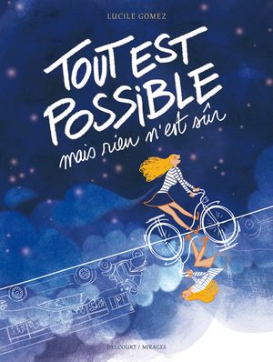 Tout est possible mais rien n'est sûr