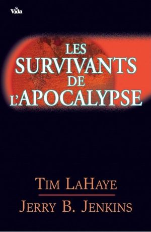 Les survivants de l'Apocalypse - Left Behind, tome 1