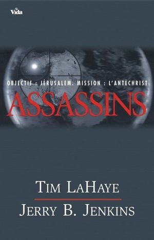 Assassins - Left Behind, tome 6