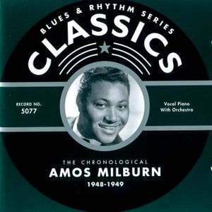 Blues & Rhythm Series: The Chronological Amos Milburn 1948-1949