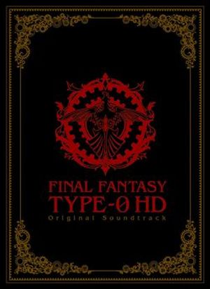 FINAL FANTASY Type-0 HD Original Soundtrack (OST)