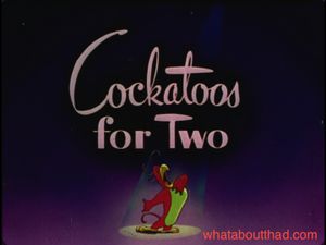 Cockatoos for Two