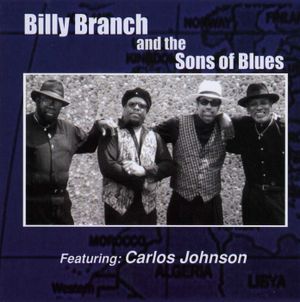 Billy Branch and the Sons of Blues With Carlos Johnson