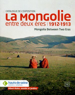 La Mongolie entre deux ères - 1912-1913