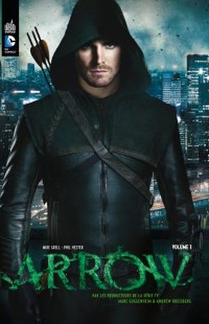 Arrow : La Série TV, tome 1