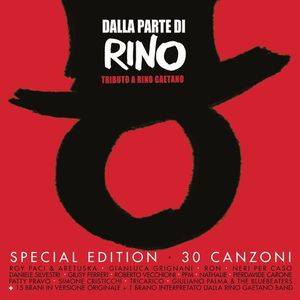 Dalla parte di Rino: Tributo a Rino Gaetano (Special Edition)