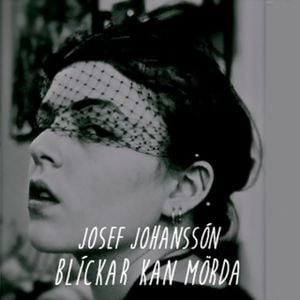 Blickar kan mörda (Single)