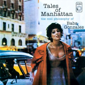 Tales of Manhattan: The Cool Philosophy of Babs Gonzales