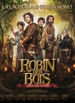 Affiche Robin des Bois : La Véritable Histoire Affiche Robin des Bois : La Véritable Histoire
