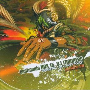 beatmania IIDX 15 DJ TROOPERS Original Soundtrack (OST)
