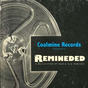 Remineded: A Collection of New & Old Remixes
