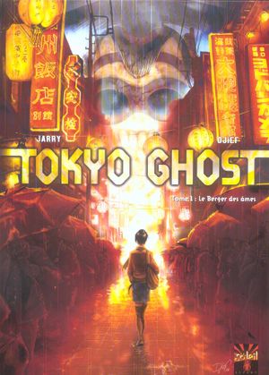 Le Berger des âmes - Tokyo Ghost, tome 1