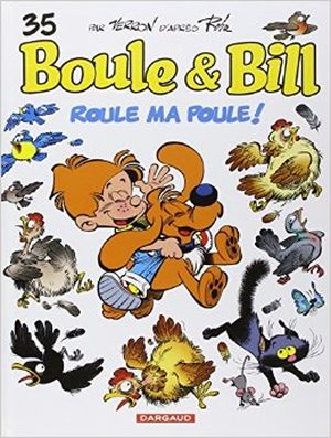 Roule ma poule ! - Boule et Bill (nouvelle édition), tome 35