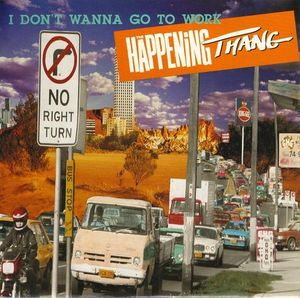 I Don't Wanna Go To Work (Single)