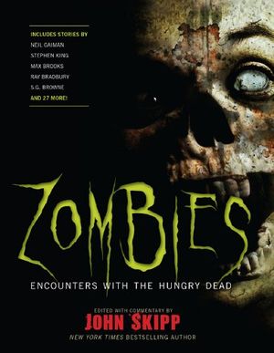 Zombies : Encounters with the Hungry Dead