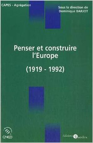 Penser et construire l'Europe