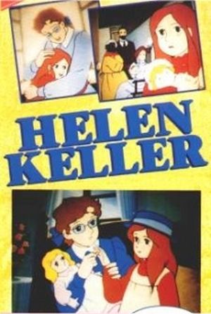 Helen Keller Monogatari : Ai to Hikari no Tenshi
