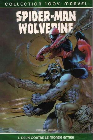 Spider-Man/Wolverine : Deux contre le monde entier