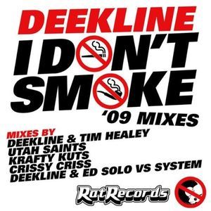 I Don’t Smoke (’09 Mixes) (Single)