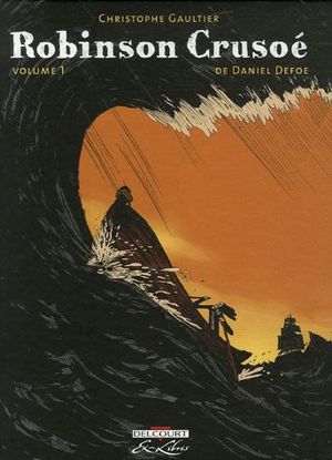 Robinson Crusoé, tome 1