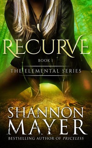 Recurve (The Elemental Series, Book 1)