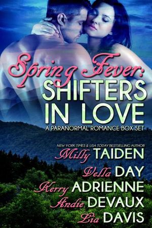 Spring Fever: Shifters in Love (A Shifter Romance Anthology)