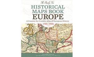 The Family Tree Historical Maps Book - Europe