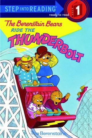 The Berenstain Bears Ride the Thunderbolt