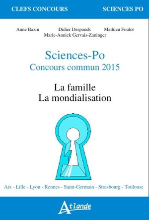 Sciences Po, concours commun 2015 : famille, mondialisation