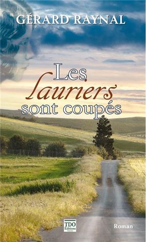 Les lauriers sont coupés