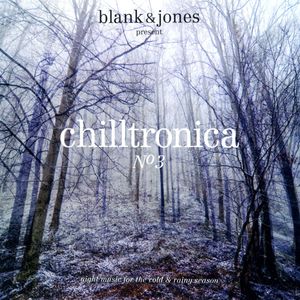 Chilltronica, № 3: Night Music for the Cold & Rainy Season