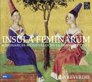 Insula feminarum : Résonances médiévales de la féminité celte
