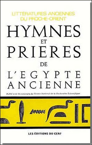 Hymnes et prières de l'Egypte ancienne