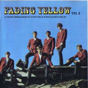 Fading Yellow, Volume 2: 21 Course Smorgasbord of US Pop-Sike & Other Delights 1965-69