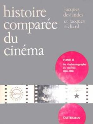 Histoire comparée du cinéma : Tome 1