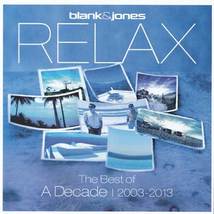 Relax: The Best Of: A Decade | 2003–2013