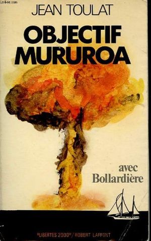 Objectif Mururoa, avec Bollardière
